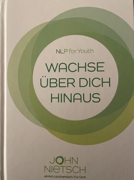 NLP for Youth: wachse über Dich hinaus Non-fiction