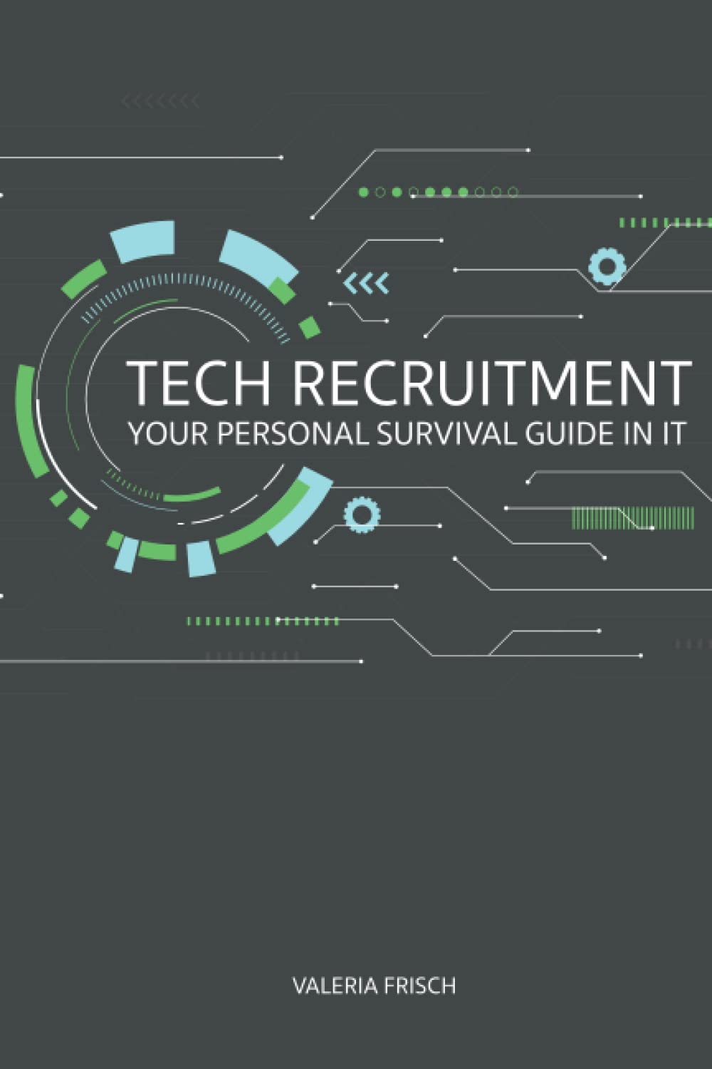 Product Image: Tech Recruitment: your personal survival guide in IT