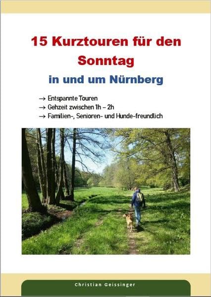 15 Kurztouren für den Sonntag in und um Nürnberg Leisure, Home & Garden