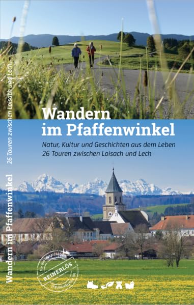 Wandern im Pfaffenwinkel: 26 Touren zwischen Loisach und Lech Maps & Plans