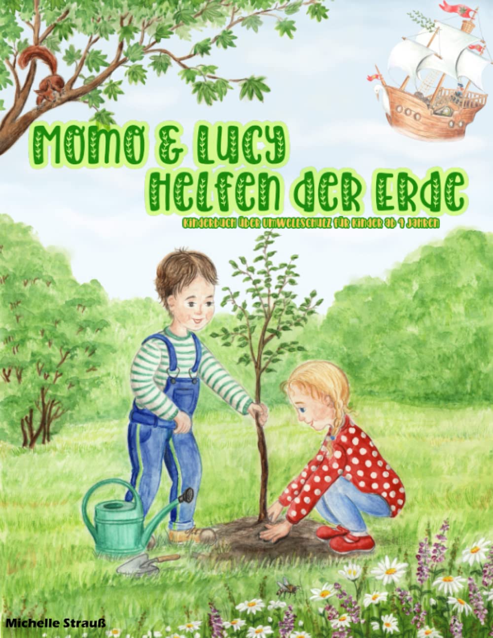 Momo und Lucy helfen der Erde: Kinderbuch über Umweltschutz für Kinder ab 4 Jahren Natural Sciences