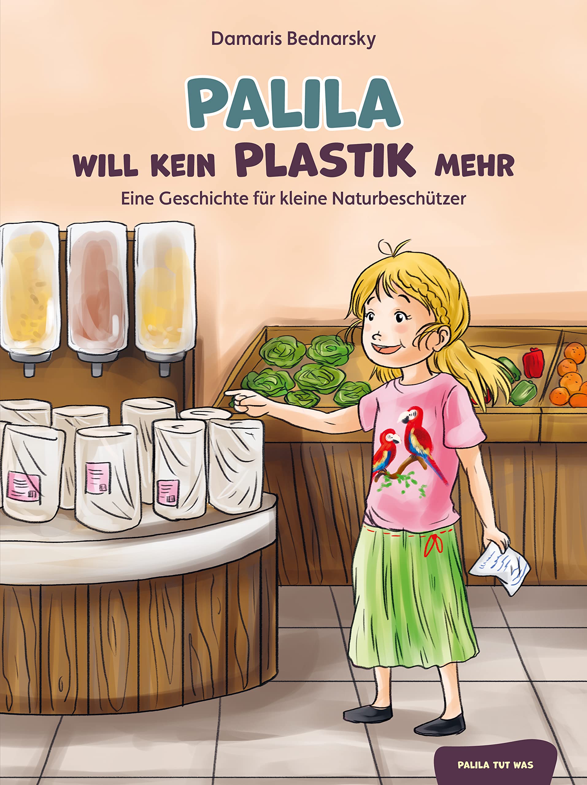 Palila will kein Plastik mehr: Eine Geschichte für kleine Naturbeschützer Novels & Short Stories