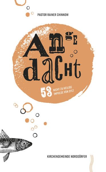 Angedacht: 53 nicht zu heilige Impulse von Sylt Religion & Esotericism