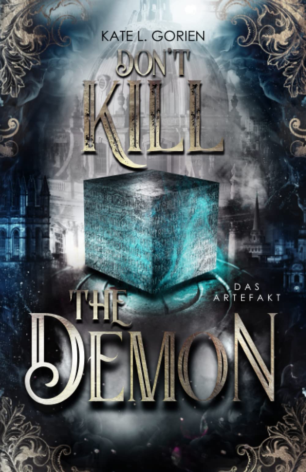 Don't Kill the Demon: Das Artefakt: Band 1 Das Artefakt Contemporary literature