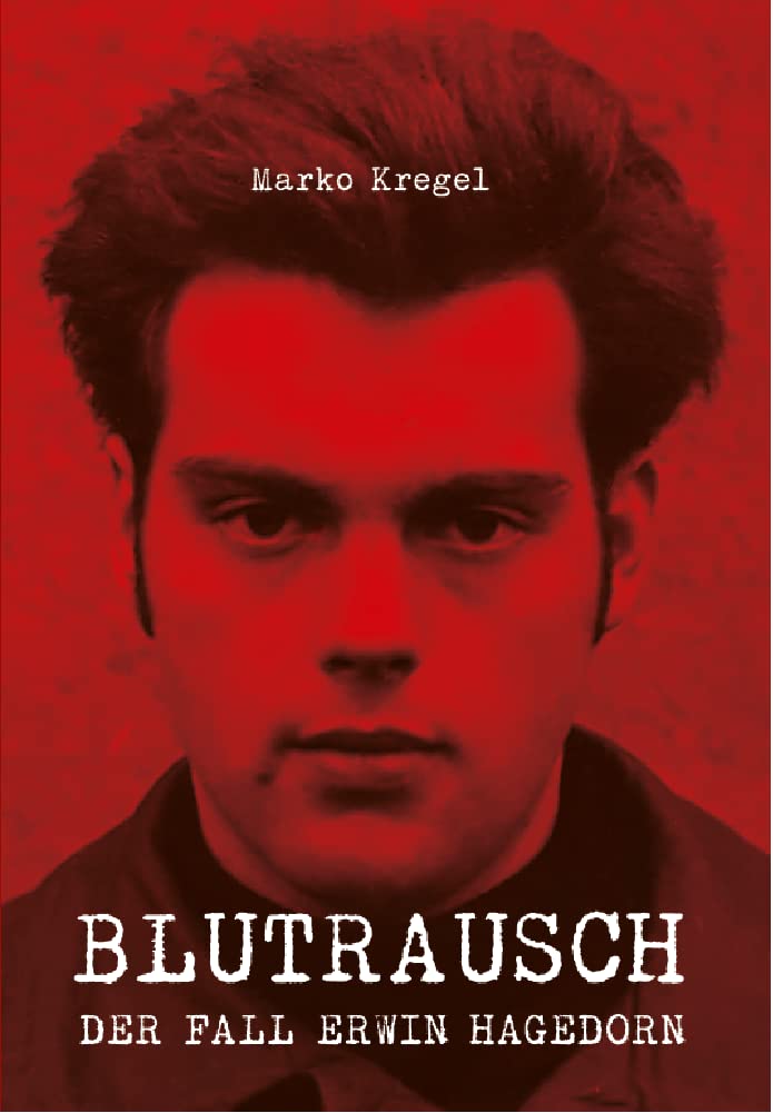 Product Image: Blutrausch: Der Fall Erwin Hagedorn