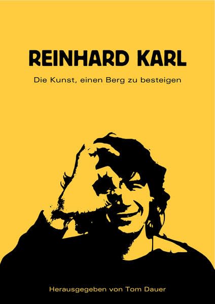 Reinhard Karl: Die Kunst, einen Berg zu besteigen Travelogues