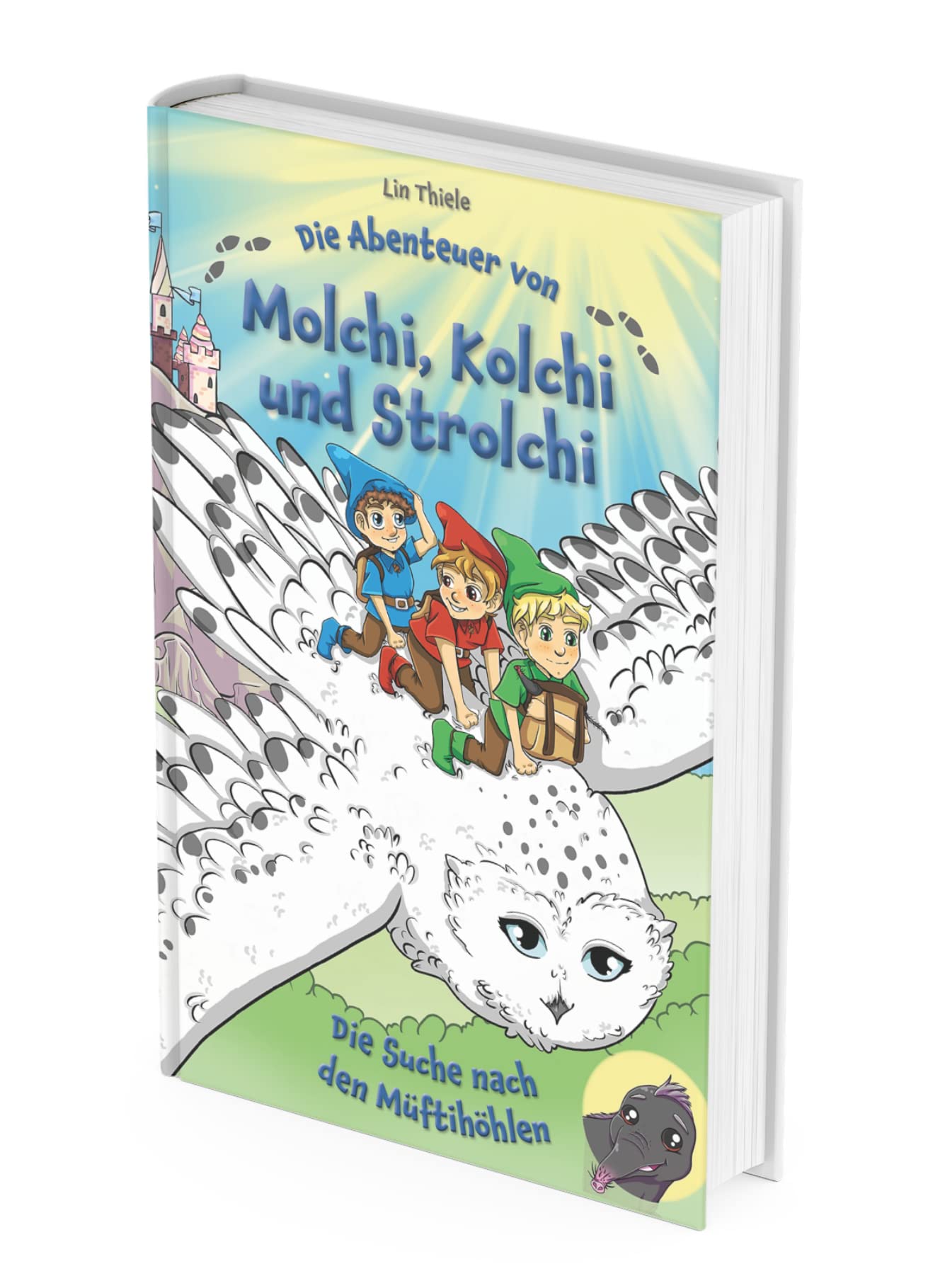 Die Abenteuer von Molchi, Kolchi und Strolchi: Die Suche nach den Müftihöhlen Novels & Short Stories