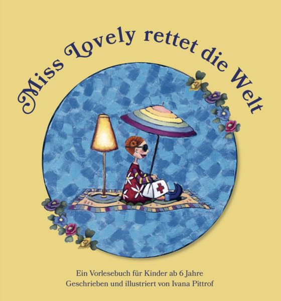 Miss Lovely rettet die Welt: Ein Vorlesebuch für Kinder ab 6 Jahre Children's books