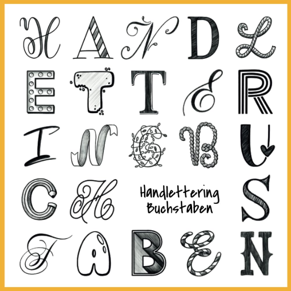 Handlettering Buchstaben: Irgendwo zwischen schreiben, zeichnen und meditieren. book
