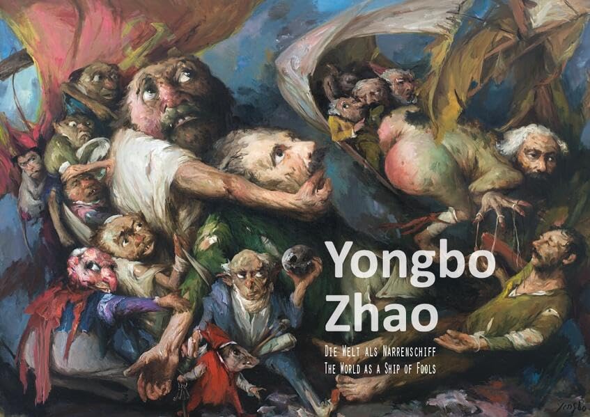 Yongbo Zhao - Die Welt als Narrenschiff, The World as a Ship of Fools Film, Art & Culture