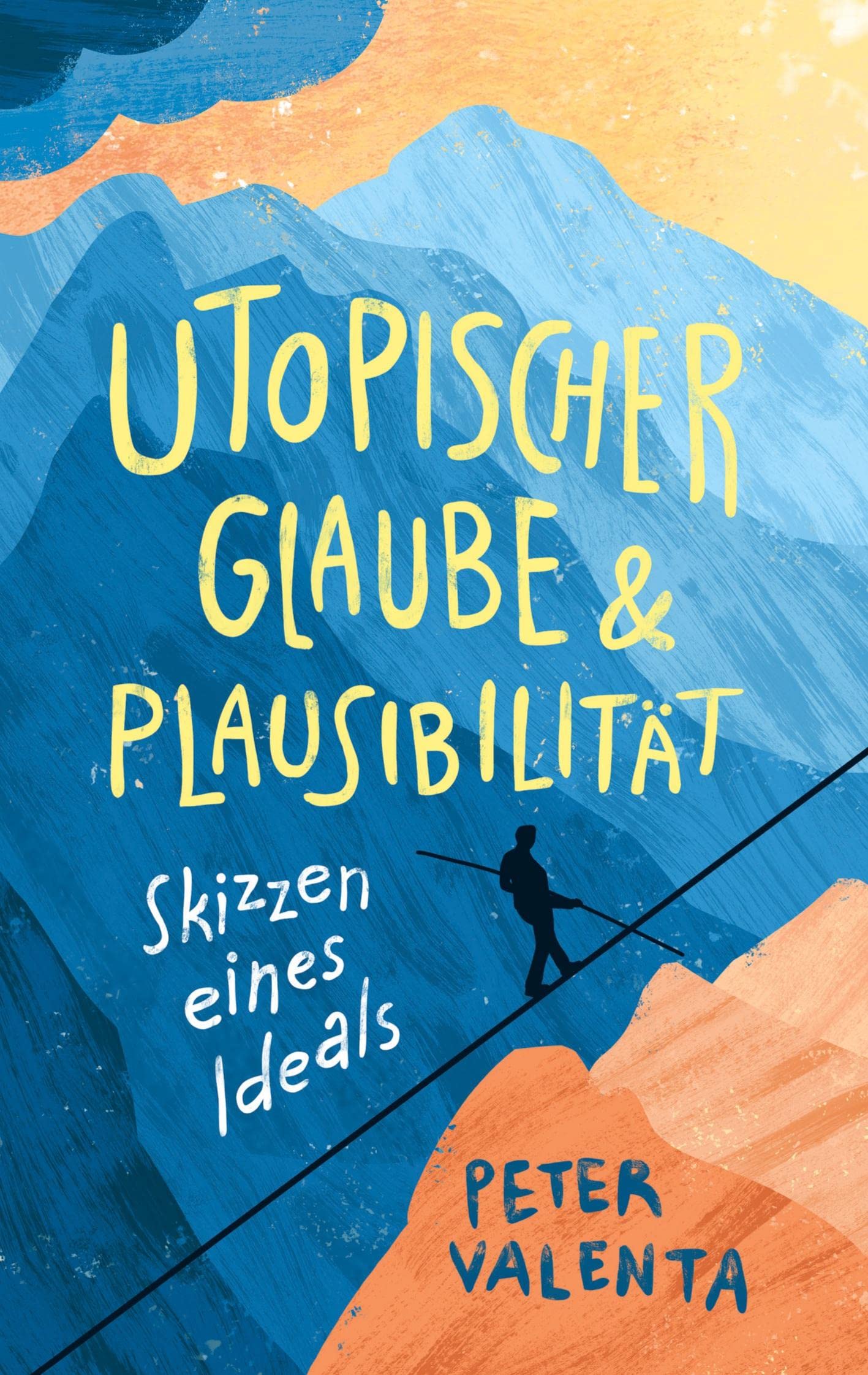 Utopischer Glaube und Plausibilität Philosophy