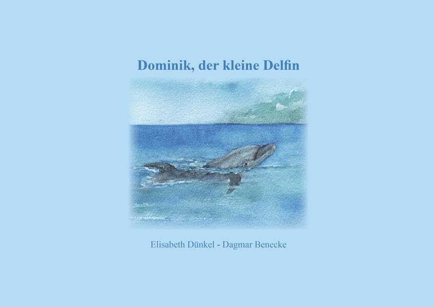 Dominik, der kleine Delfin Children's books