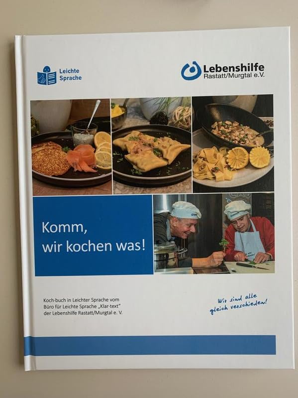 Komm, wir kochen was!: Kochbuch in Leichter Sprache Cooking & Enjoying