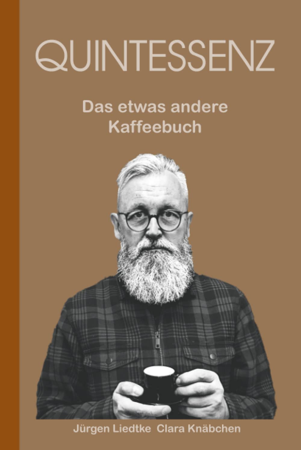Product Image: Quintessenz: Das etwas andere Kaffeebuch