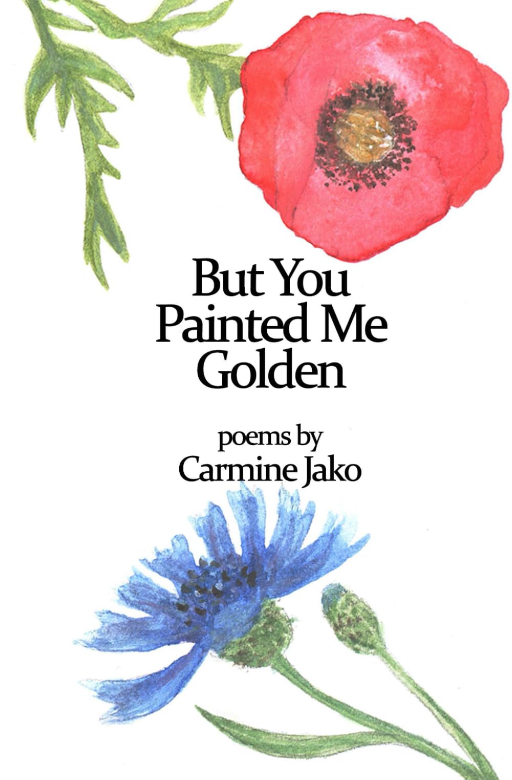 But You Painted Me Golden: Poetry Memories