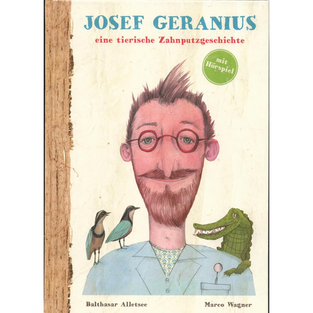 Josef Geranius: Eine tierische Zahnputzgeschichte Medicine