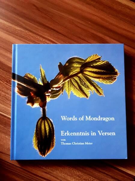 Words of Mondragon: Erkenntnis in Versen Poetry