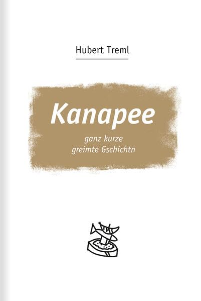 Kanapee: ganz kurze greimte Gschichtn Poetry