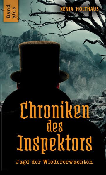 Chroniken des Inspektors: Jagd der Wiedererwachten Historical Fiction