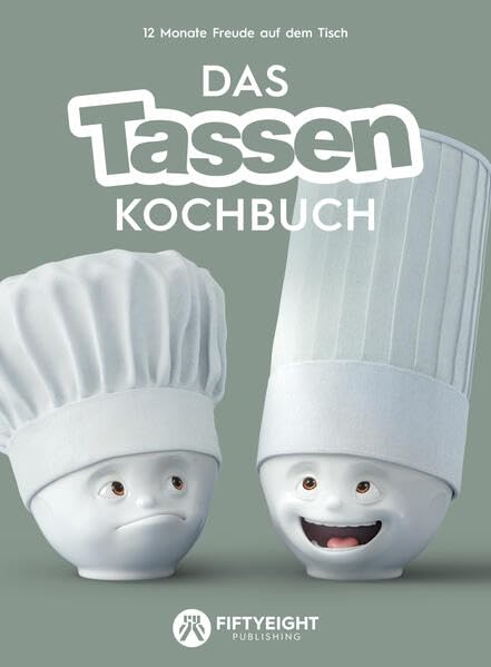 Das Tassen Kochbuch: 12 Monate Freude auf dem Tisch Leisure, Home & Garden
