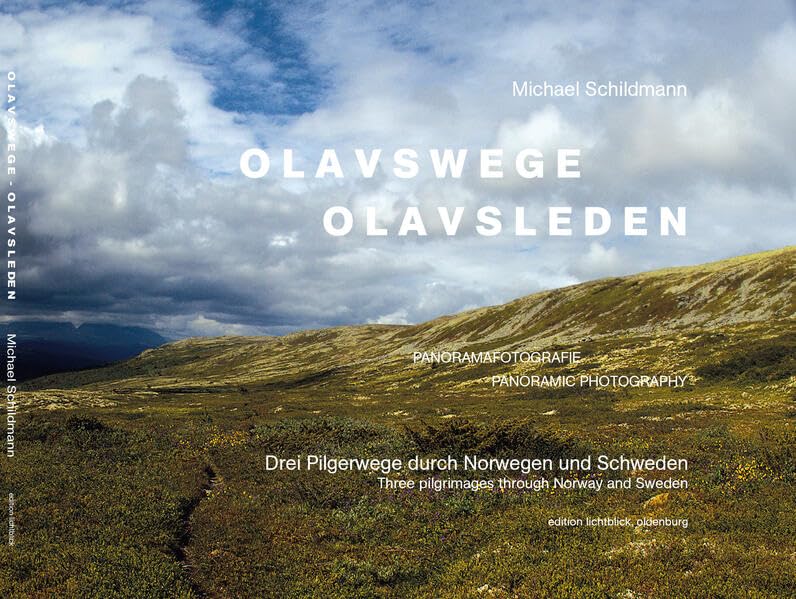 Olavswege - Olavsleden: Drei Pilgerwege durch Norwegen und Schweden Travel