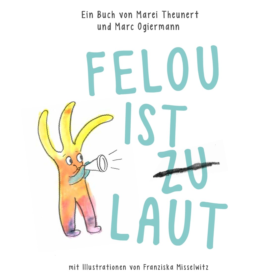 Felou ist (zu) laut - interaktives Kinderbuch für Emotionen Non-fiction