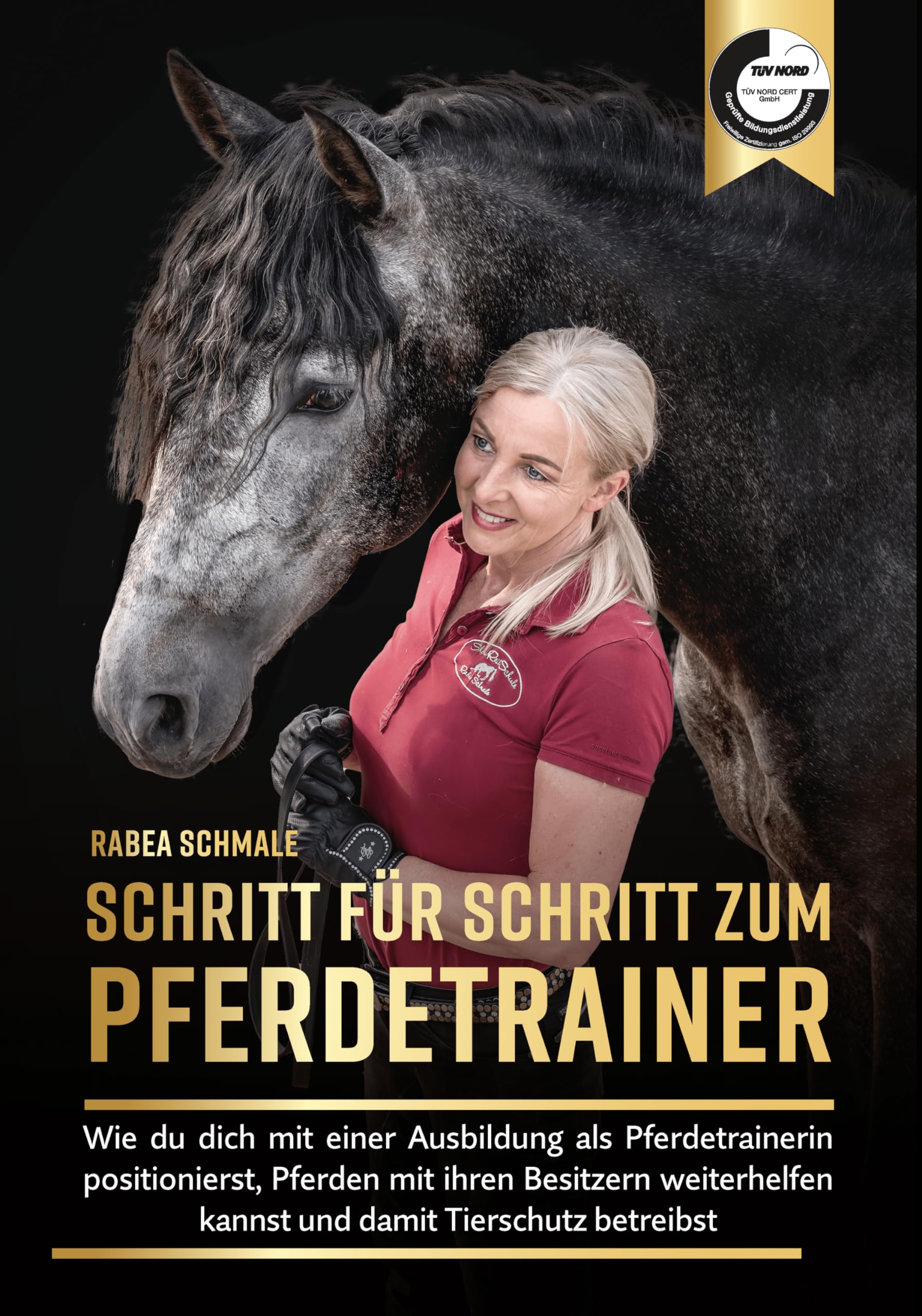 Schritt für Schritt zum Pferdetrainer - Wie du dich mit einer Ausbildung als Pferdetrainerin positionierst, Pferden mit ihren Besitzern weiterhelfen kannst und damit Tierschutz betreibst Pets