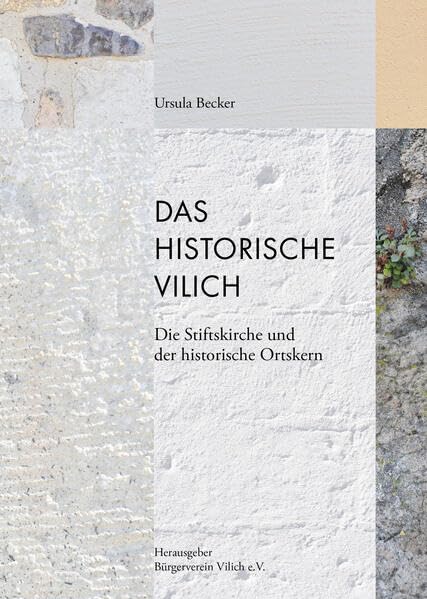 Das historische Vilich: Die Stiftskirche und der historische Ortskern Books