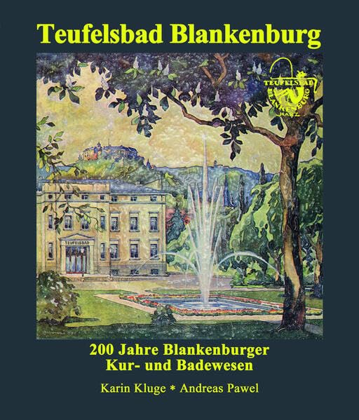 Teufelsbad Blankenburg: 200 Jahre Blankenburger Kur- und Badewesen Books