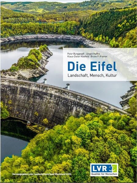 Die Eifel: Landschaft, Mensch, Kultur (Kulturlandschaftspflege im Rheinland) Natural Sciences