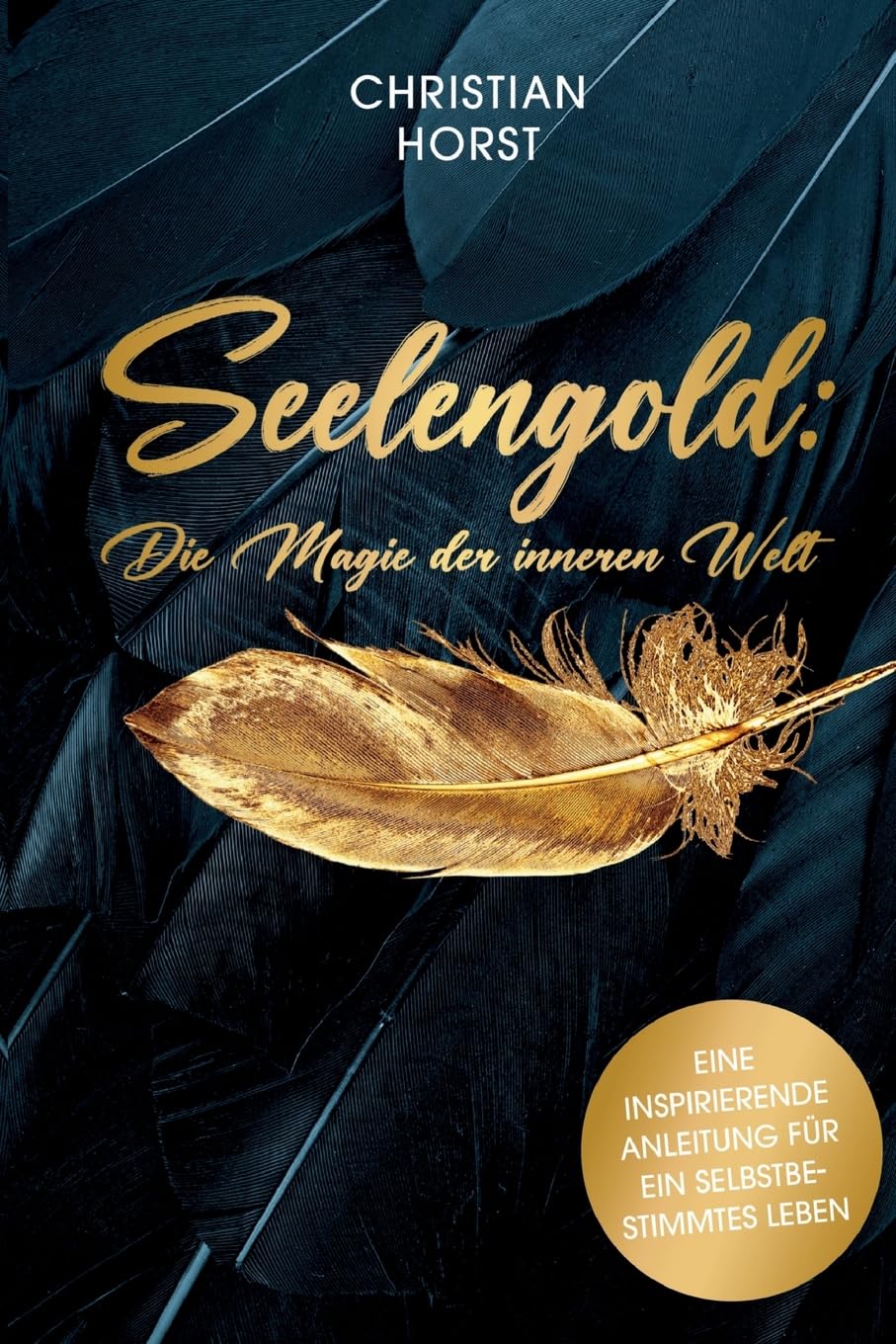 Seelengold: Die Magie der inneren Welt Lifestyle