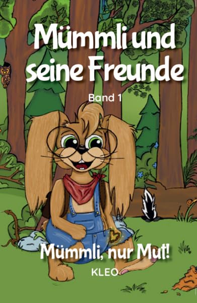 Mümmli und seine Freunde: Mümmli, nur Mut! Novels & Short Stories