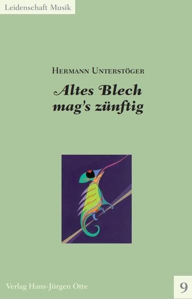 Leidenschaft Musik / Altes Blech mag's zünftig: Band 9 book