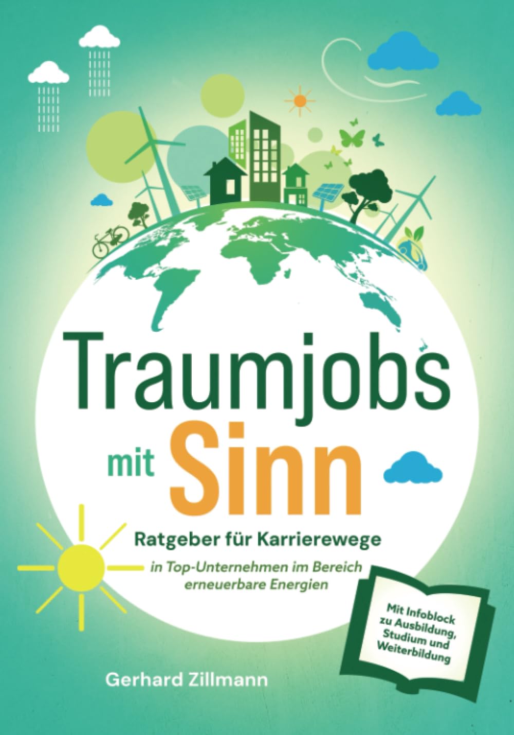 Traumjobs mit SINN: Ratgeber für Karrierewege in Top-Unternehmen im Bereich erneuerbare Energien book