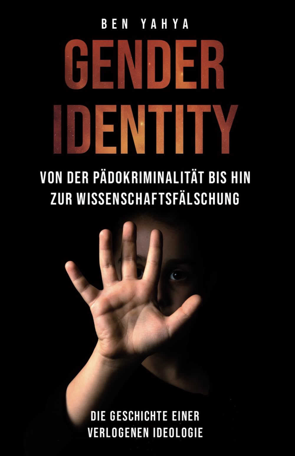 Gender Identity - von der Pädokriminalität bis hin zur Wissenschaftsfälschung: Die Geschichte einer verlogenen Ideologie book