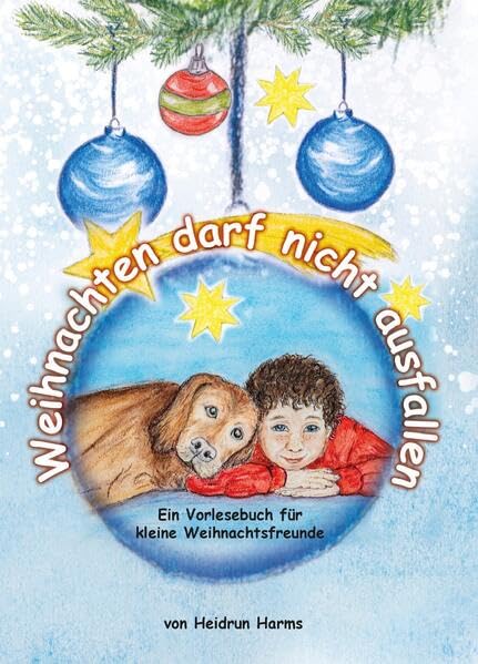 Weihnachten darf nicht ausfallen: Vorlesebuch für Kinder ab 4 Jahren Parents & Children