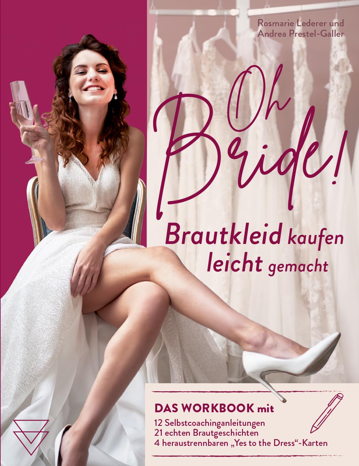 Oh Bride! Brautkleid kaufen leicht gemacht | Buch für die Braut | mit Checklisten | tolles Verlobungsgeschenk | Hochzeitsplaner für den Brautkleidkauf | mit Karten/Schildern für die Brautkleidanprobe Calendars