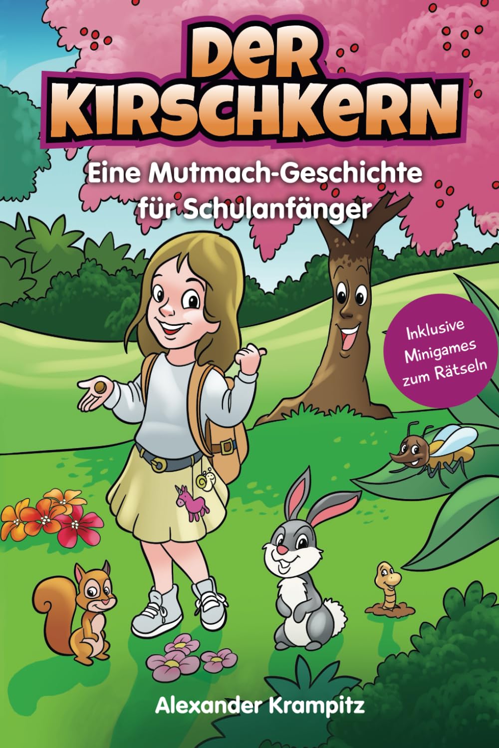 Der Kirschkern - Kinderbuch mit einer Mutmach-Geschichte für Schulanfänger: Inklusive Minigames zum Rätseln book