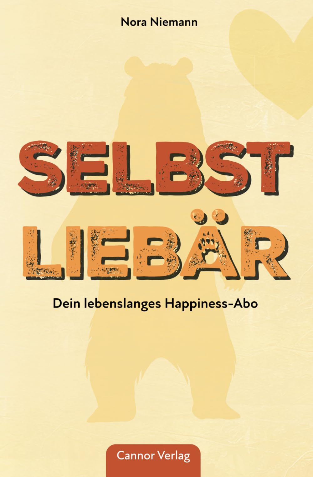 Selbstliebär - Dein lebenslanges Happiness-Abo Lifestyle
