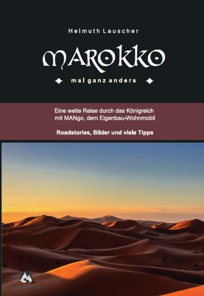 MAROKKO - mal ganz anders: Roadstories, Bilder und viele Tipps Leisure, Home & Garden