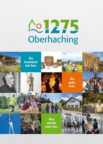 1275 Oberhaching: Da kommen wir her. Da geht was. Das macht uns aus. Books