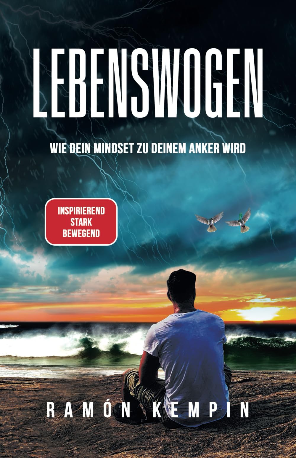 Lebenswogen: Wie Dein Mindset zu Deinem Anker wird Business, Finance & Career