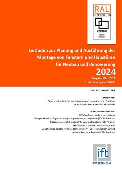 Leitfaden zur Planung und Ausführung der Montage von Fenstern und Haustüren für Neubau und Renovierung: Ausgabe März 2024 Business & Technology