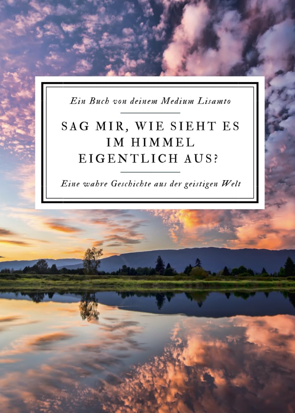 Sag mir, wie sieht es im Himmel eigentlich aus? Religion & Esotericism