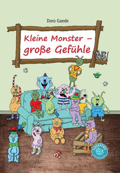 Kleine Monster - große Gefühle: Zwölf kleine Monster auf Entdeckungstour Children's books