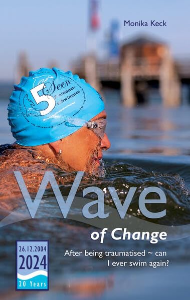 Wave of Change: After being traumatised ~ can I ever swim again? Books
