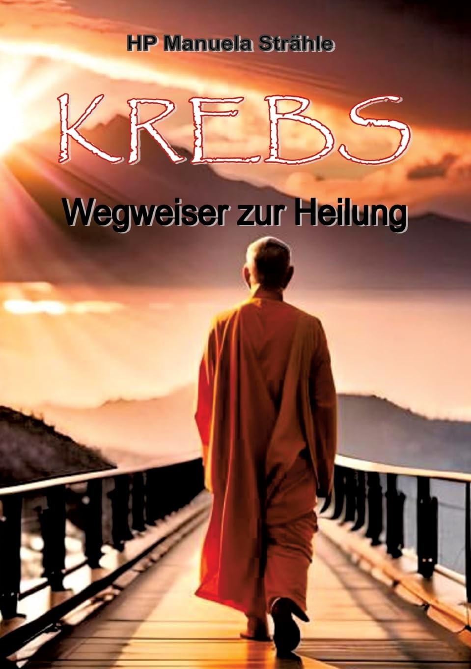Krebs Wegweiser zur Heilung Health, Nutrition & Fitness