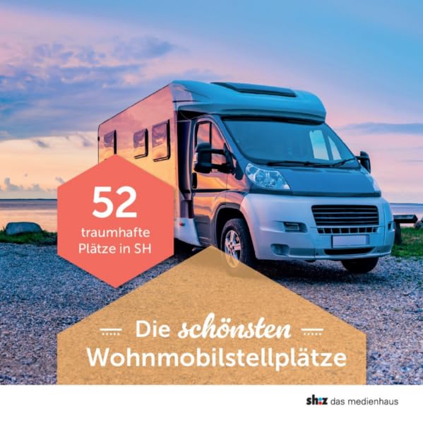 Die schönsten Wohnmobilstellplätze in Schleswig-Holstein Leisure, Home & Garden