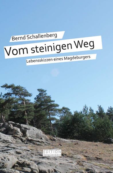 Vom steinigen Weg: Lebensskizzen eines Magdeburgers Fiction
