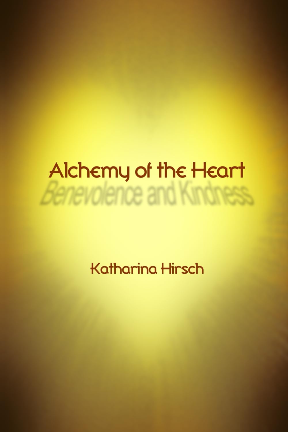 Alchemy of the Heart: Benevolence and Kindness Parents & Children